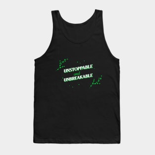 Unstoppable and Unbreakable Self Empowerment Tank Top